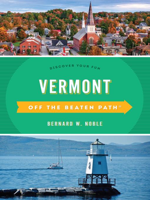 Title details for Vermont Off the Beaten Path by Bernard W. Noble - Available